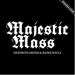 Majestic Mass Destroys Minds & Rapes Souls .. Souls VINYL LP
