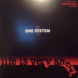 One System Life Is Very Short Vinyl