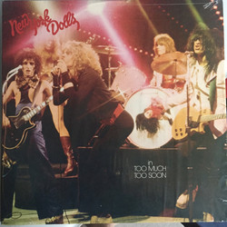 New York Dolls Too Much Too Soon Vinyl LP