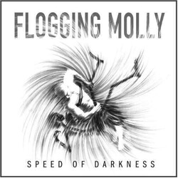 Flogging Molly Speed Of Darkness Vinyl LP