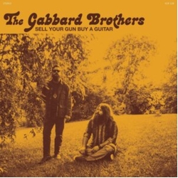 The Gabbard Brothers Sell Your Gun Buy A Guitar Vinyl LP