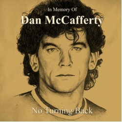 Dan Mccafferty In Memory Of Dan Mccafferty - No Turning Back .. Mccafferty - No Turning Back VINYL LP