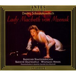 Dmitri Shostakovich / Badischer Staatsopernchor / Badische Staatskapelle / Wolfgang Heinzel Lady Macbeth Von Mzensk (Gesamtaufnahme In Deutscher Sprac