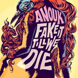 Anouk Fake It Till We Die Vinyl LP