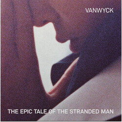 Vanwyck The Epic Tale Of The Stranded Man Vinyl LP