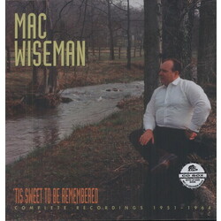 Mac Wiseman 'Tis Sweet To Be Remembered (Complete Recordings 1951-1964) Vinyl LP