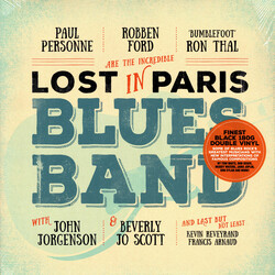 Paul Personne / Robben Ford / Ron Thal / John Jorgenson / Beverly Jo Scott / Kevin Reveyrand / Francis Arnaud Lost In Paris Blues Band Vinyl 2 LP