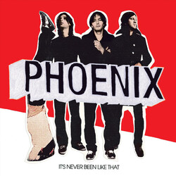 Phoenix It's Never Been Like That Vinyl LP