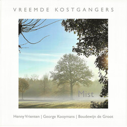 Vreemde Kostgangers / Henny Vrienten / George Kooymans / Boudewijn de Groot Mist