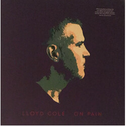 Lloyd Cole On Pain Vinyl LP