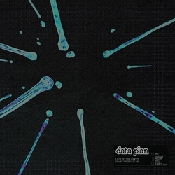 Data Plan Late To The Party Start Without Me VINYL 12"