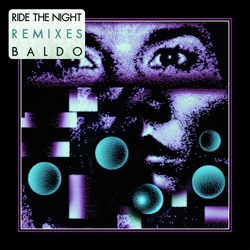 Baldo Ride The Night Remixes VINYL 12"