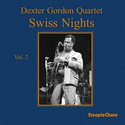 Dexter Gordon Swiss Nights Vol.2 -180Gr Vinyl LP