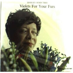 Shirley Horn Trio Violets For Your Furs Vinyl LP