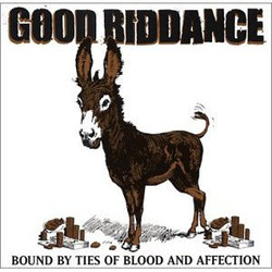 Good Riddance Bound By Ties Of Blood And Affection Vinyl LP