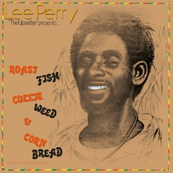 Lee Perry Roast Fish Collie Weed & Corn Bread Vinyl LP