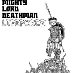 Mighty Lord Deathman Lifeforce Vinyl LP