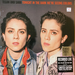 Tegan and Sara Tonight In The Dark We're Seeing Colors Vinyl LP