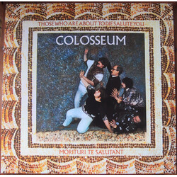 Colosseum Those Who Are About To Die, Salute You Vinyl LP