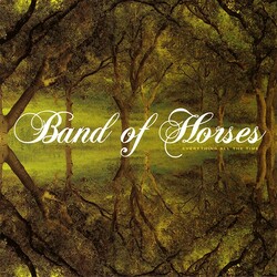 Band Of Horses Everything All The Time Vinyl LP