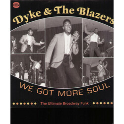Dyke & The Blazers We Got More Soul (The Ultimate Broadway Funk) Vinyl 2 LP