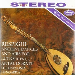 Ottorino Respighi / Antal Dorati / Philharmonia Hungarica Ancient Dances And Airs For Lute; Suites 1, 2, 3 Vinyl LP