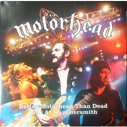 Motörhead Better Motörhead Than Dead - Live At Hammersmith Vinyl LP