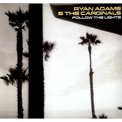 Ryan Adams & The Cardinals Follow The Lights Vinyl LP