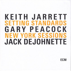 Keith Jarrett / Gary Peacock / Jack DeJohnette Setting Standards - New York Sessions Vinyl LP