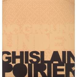 Ghislain Poirier No Ground Under Vinyl LP