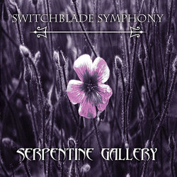 Switchblade Symphony Serpentine Gallery Vinyl LP