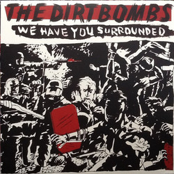 The Dirtbombs We Have You Surrounded Vinyl LP
