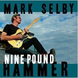 Mark Selby Nine Pound Hammer Vinyl LP