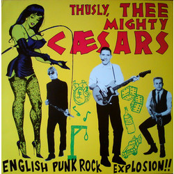 Thee Mighty Caesars English Punk Rock Explosion!! Vinyl LP