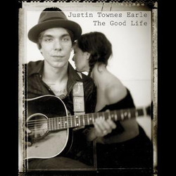 Justin Townes Earle The Good Life Vinyl LP