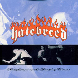 Hatebreed Satisfaction Is The Death Of Desire Vinyl LP