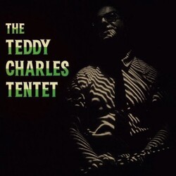 The Teddy Charles Tentet The Teddy Charles Tentet Vinyl LP