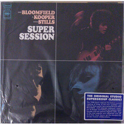 Mike Bloomfield / Al Kooper / Stephen Stills Super Session Vinyl LP