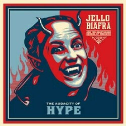 Jello Biafra And The Guantanamo School Of Medicine The Audacity Of Hype Vinyl LP