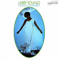 Larry Young Heaven On Earth Vinyl LP