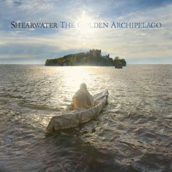 Shearwater The Golden Archipelago Vinyl LP