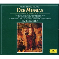 Georg Friedrich Händel / Gundula Janowitz / Marga Höffgen / Ernst Haefliger / Franz Crass / Münchener Bach-Chor / Münchener Bach-Orchester / Karl Rich