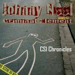 Johnny Neel And The Criminal Element CSI Chronicles Vinyl LP
