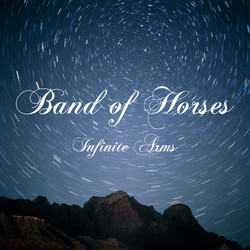 Band Of Horses Infinite Arms -Reissue- vinyl LP