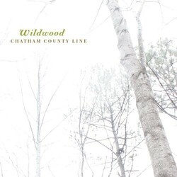 Chatham County Line Wildwood Vinyl LP
