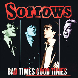 Sorrows Bad Times Good Times Vinyl LP