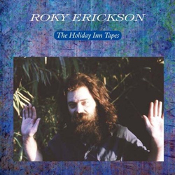 Roky Erickson The Holiday Inn Tapes Vinyl LP