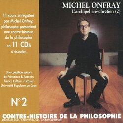 Michel Onfray Contre Histoire De La Philosophie No.2 11 CD