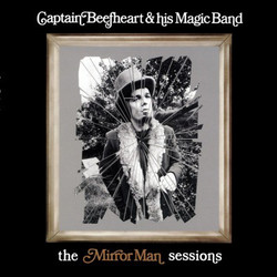 Captain Beefheart / The Magic Band The Mirror Man Sessions Vinyl 2 LP