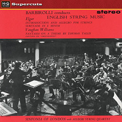 Sir John Barbirolli / Sir Edward Elgar / Ralph Vaughan Williams / The Sinfonia Of London / The Allegri String Quartet Barbirolli Conducts English Stri